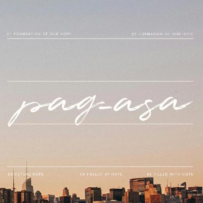 Pag-Asa | Future Hope | Pastor Nixon Ng