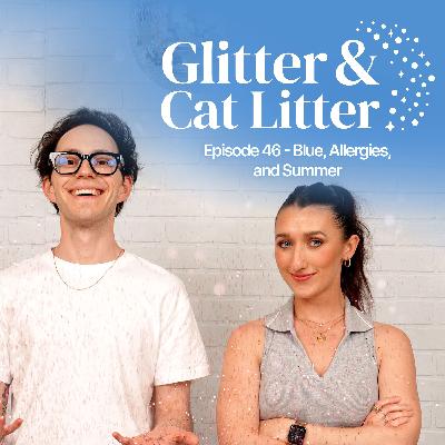 Blue, Allergies, and Summer Blue, Allergies, and Summer