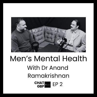 Men's mental health with Dr Anand Ramakrishnan Men's mental health with Dr Anand Ramakrishnan