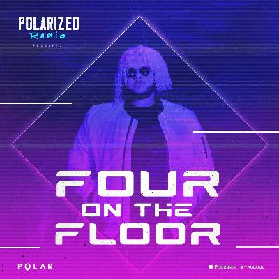 Episode 022 // FOUR ON THE FLOOR // (Deep, Techo, House)