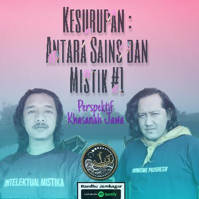 Kesurupan Antara Sains dan Mistik #1 Perspektif Khasanah Jawa Kesurupan Antara Sains dan Mistik #1 Perspektif Khasanah Jawa