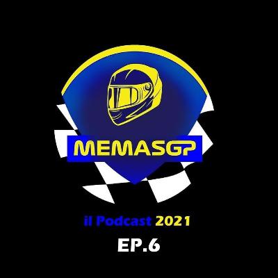 Il podcast di MemasGP 2021 | Ep. 6 - Chiaro di Lun(ett)a