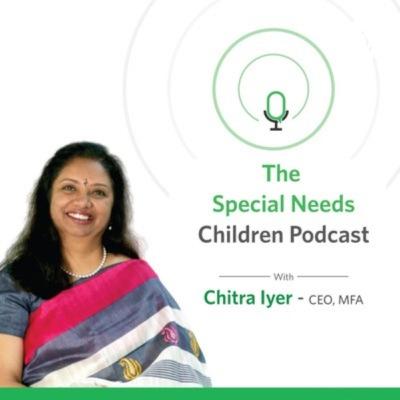 Episode 77: What After School? A Parent’s Journey to Building Opportunities- The Expert Speaks Series Episode 77: What After School? A Parent’s Journey to Building Opportunities- The Expert Speaks Series