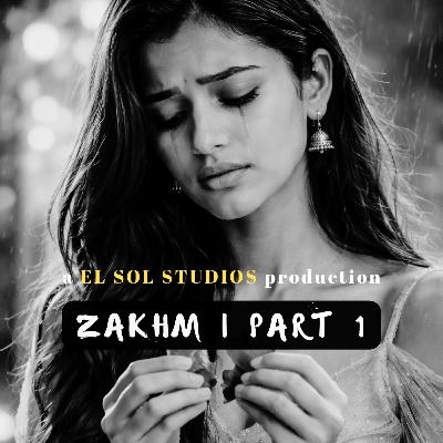 Zakhm Part 1| Wound | Kitne gehre hain aapke zakhm? | Dil Meri Jaan I Joy G I The Relationship Podcast in Hindi | #115