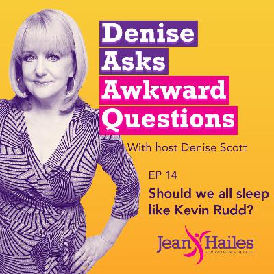 Should we all sleep like Kevin Rudd?