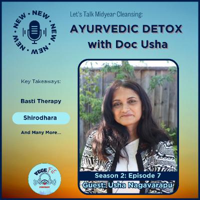Ayurvedic Detox with Doc Usha