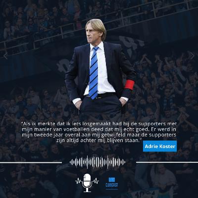 Adrie Koster :"Als ik merkte dat ik iets losgemaakt had bij de supporters met mijn manier van voetballen deed dat mij echt goed."