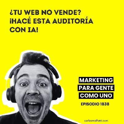 1838 ¿Tu web no vende? ¡Hacé esta auditoría con IA!