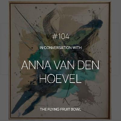 TFFB #104: ANNA VAN DEN HOEVEL