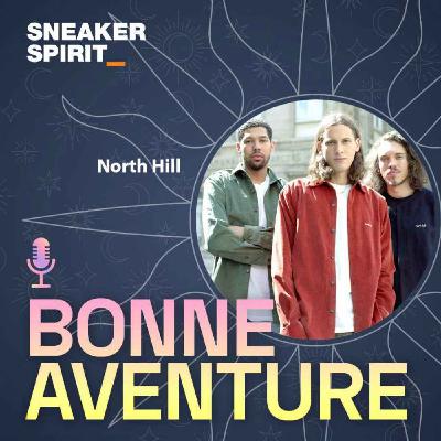 Sneaker Spirit - Bonne aventure avec Michael, Zihad et Chris de North Hill