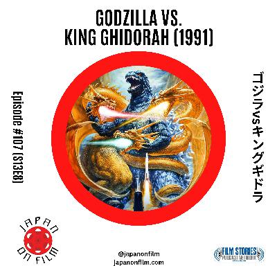 S13E08 – Godzilla vs. King Ghidorah (1991) [ゴジラvsキングギドラ]