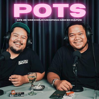 Wes Kerjo Mempeng Mekso Diapusi (feat. Fat Indra — eps. 26)