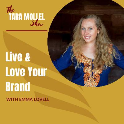 Live and Love Your Brand with Emma Lovell
