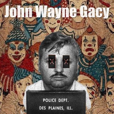 John Wayne Gacy /// Part 2