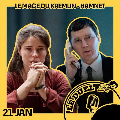 Le Duel #102 : Le Mage du Kremlin et Hamnet Le Duel #102 : Le Mage du Kremlin et Hamnet
