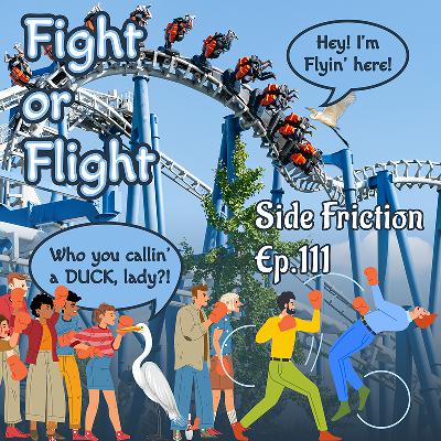 Episode 111 - Fight or Flight