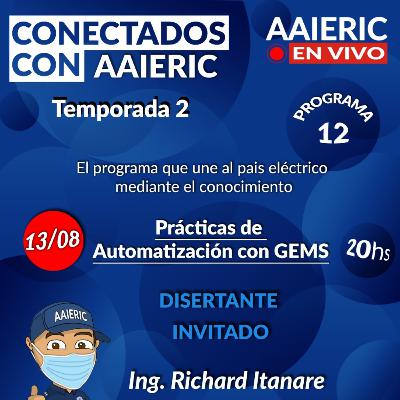 Conectados con AAIERIC – Prácticas de Automatización con GEMS - Temporada 2 - Programa 12
