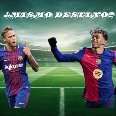 Lamine-Neymar ¿Mismo destino?