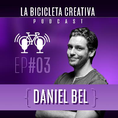 🟣 LA BICICLETA CREATIVA // Ep 03 - Daniel Bel / "Limites" 🟣 LA BICICLETA CREATIVA // Ep 03 - Daniel Bel / "Limites"