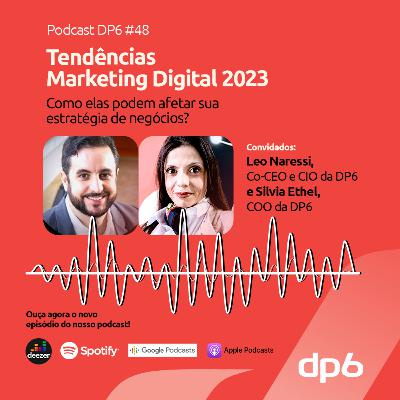 #48 - Tendências do Marketing Digital 2023