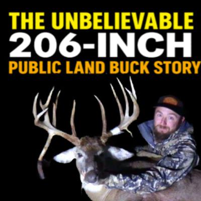 #228 -He Killed a 206-Inch Buck on Public Land — Here’s How