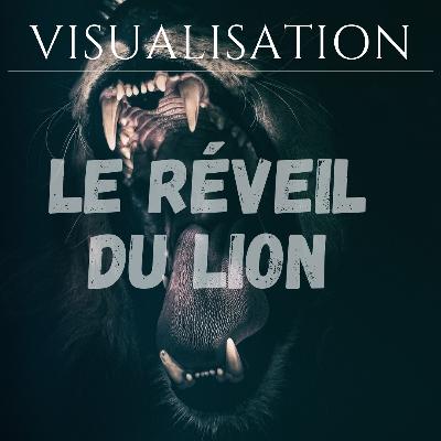 Visualisation: Le réveil du Lion