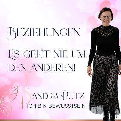 BEZIEHUNGEN - Es geht nie um den anderen! Bewusstsein I Manifestieren I Spezielle Person BEZIEHUNGEN - Es geht nie um den anderen! Bewusstsein I Manifestieren I Spezielle Person