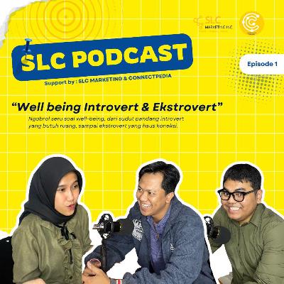 Ngobrol Seru Soal Well-Being dari Sudut Pandang Introvert & Ekstrovert Ngobrol Seru Soal Well-Being dari Sudut Pandang Introvert & Ekstrovert