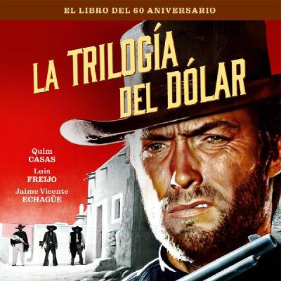 3x17 Trilogía del Dólar