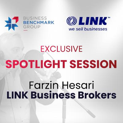 Spotlight Session - Farzin Hesari from LINK Business Brokers