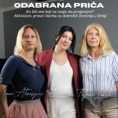 Aktivizam, pravo i borba za dobrobit životinja u Srbiji| OdaBrana priča | E023 Aktivizam, pravo i borba za dobrobit životinja u Srbiji| OdaBrana priča | E023