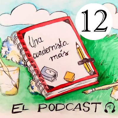 12. El tiempo nos cambia #Unacuadernistamas