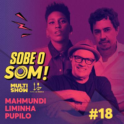 #18 Os Segredos da Produção (Com Mahmundi, Liminha e Pupillo) #18 Os Segredos da Produção (Com Mahmundi, Liminha e Pupillo)