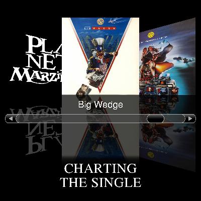 124. Charting the Single - Big Wedge