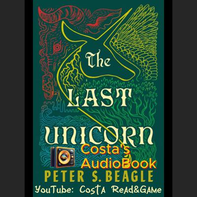 Costa's Audio Book ft "The Last Unicorn" 讀你聽2.2《最後的獨角獸》