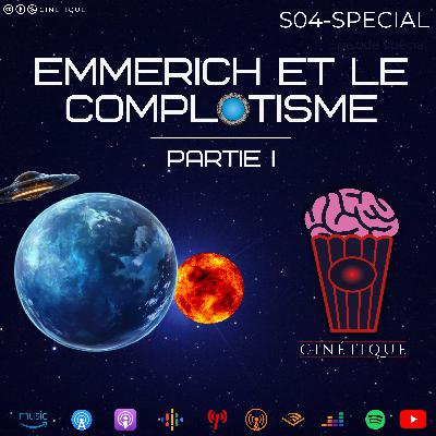 Roland Emmerich et le complotisme - S04 SPÉCIAL - PARTIE I