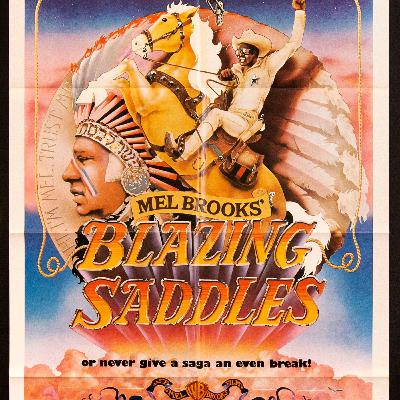 EP. 4 - BLAZING SADDLES w/ SPECIAL GUEST LEIGH ANNE