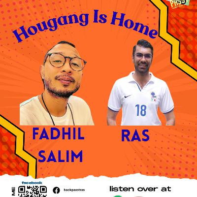 Episode 99 - Hougang Is Home