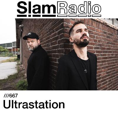 #SlamRadio - 667 - Ultrastation