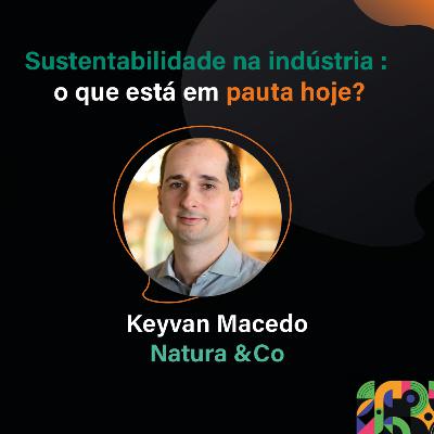 Sustentabilidade na indústria: o que está em pauta hoje? Sustentabilidade na indústria: o que está em pauta hoje?