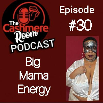 Big Mama Energy