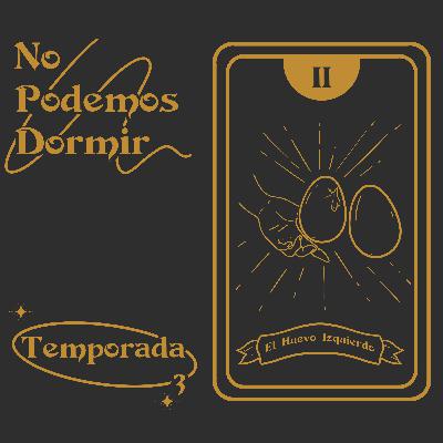 II - El Huevo Izquierdo