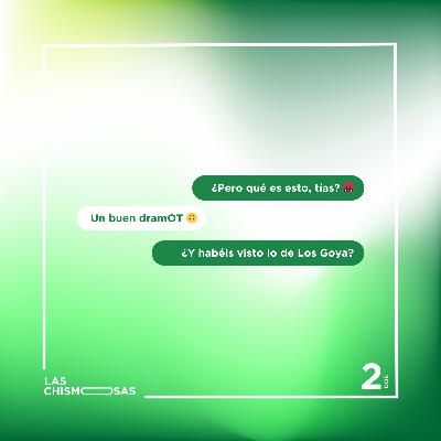 El dramOT y la polémica de cine de Inés Hernand | Las Chismosas 1x02