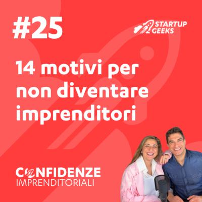 #25 14 motivi per non diventare imprenditori #25 14 motivi per non diventare imprenditori