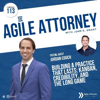113. Building a Practice That Lasts: Kanban, Credibility, and the Long Game with Jordan Couch