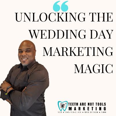 Unlocking the Wedding Day Magic: Why Dental Practices Must Target Brides-to-Be
