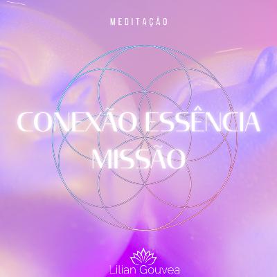 CONEXÃO ESSÊNCIA MISSÃO CONEXÃO ESSÊNCIA MISSÃO