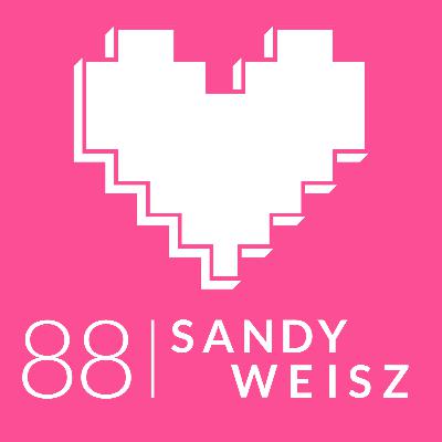 Episode 88: Sandy Weisz