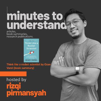 Pod. 026 - Think like a rocket scientist by Ozan Varol (book summary) Pod. 026 - Think like a rocket scientist by Ozan Varol (book summary)