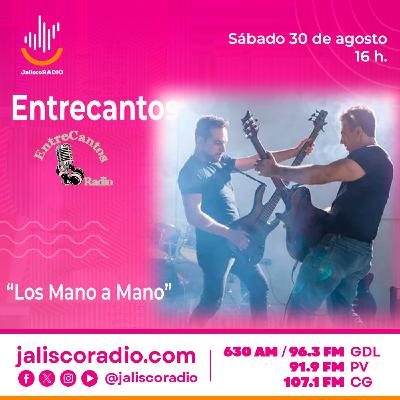 Programa Entrecantos 30 de agosto, 2025: "Los Mano a Mano" Programa Entrecantos 30 de agosto, 2025: "Los Mano a Mano"